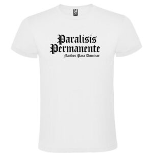 Camiseta blanca Parálisis Permanente